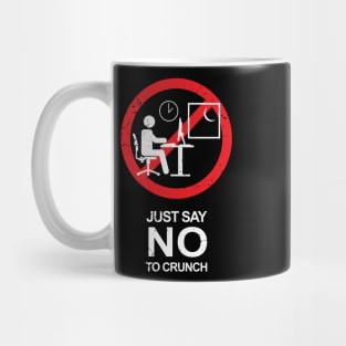 No Crunch Sign - 02 Mug